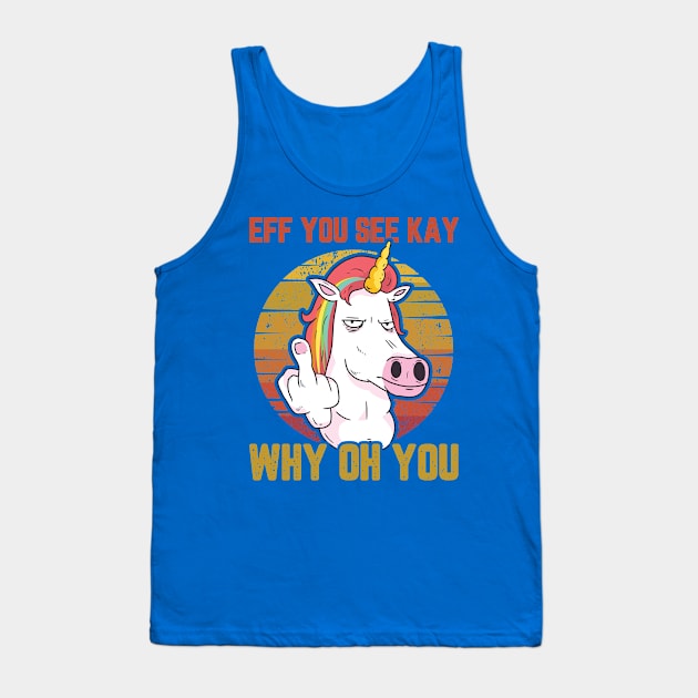 UNICORN EFF YOU SEE KAY WHY ON YOU - navy blue version Tank Top by Uwaki